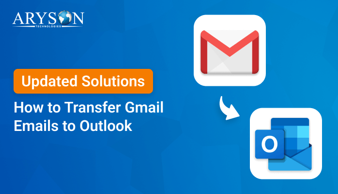 transfer Gmail emails to Outlook